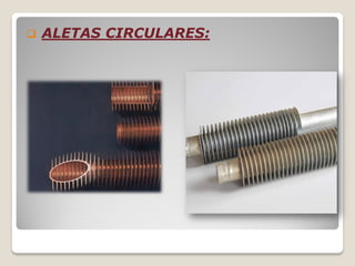  ALETAS CIRCULARES:
 