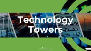 6
6
Technology
Towers
 