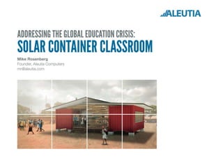 Aleutia's Solar Container Classroom