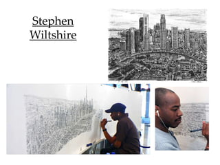 Stephen
Wiltshire
 