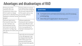 Advantages and disadvantages of RAD
23
 