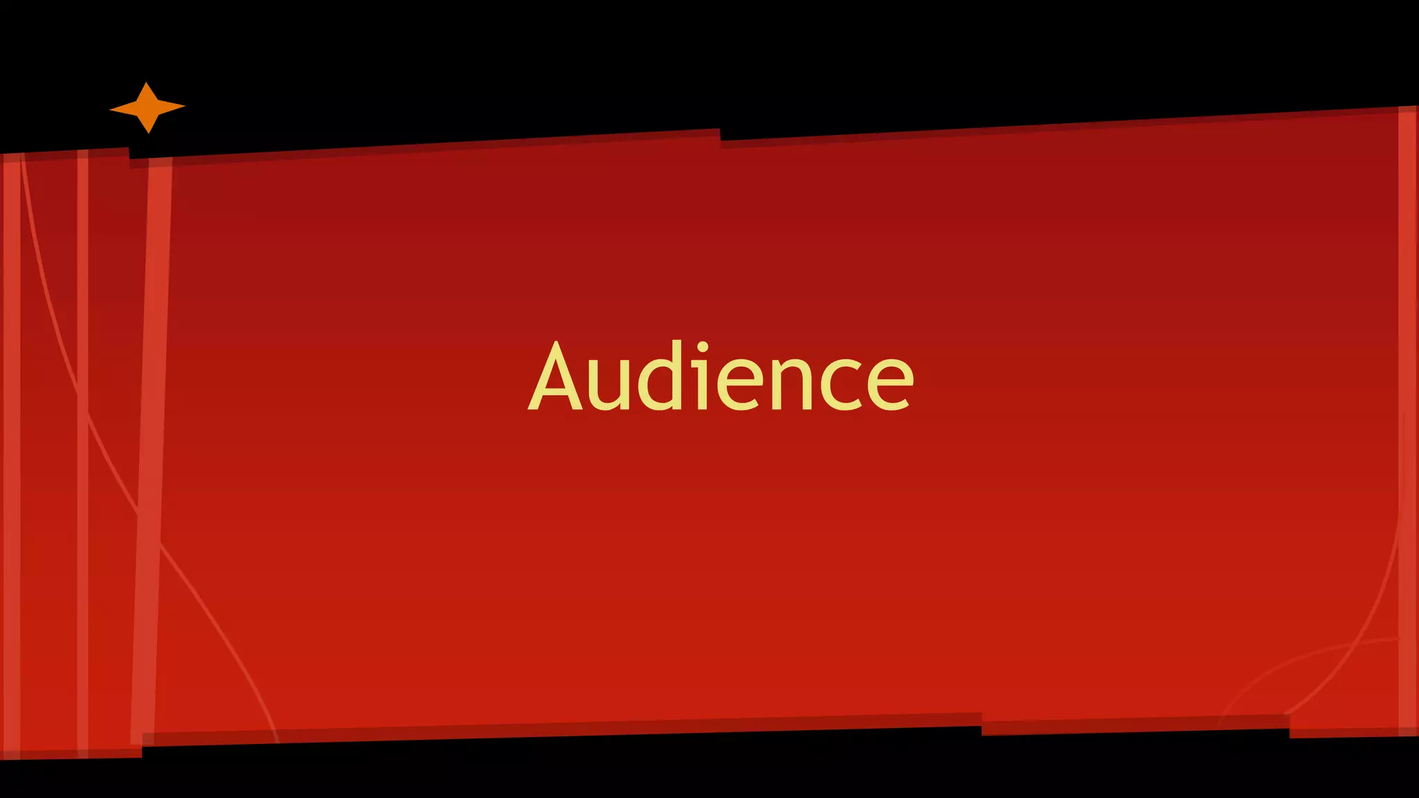 Audience
 