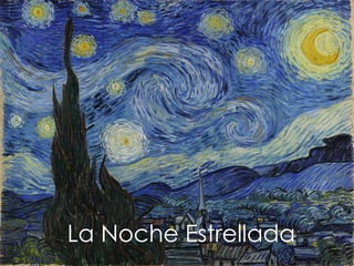 La Noche Estrellada

 