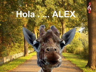 Hola . ... ALEX

 