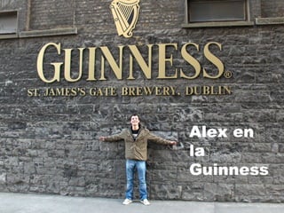 Alex en la Guinness 