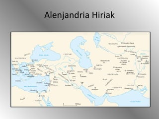 Alenjandria Hiriak 