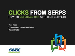 Alex moss leveraging-ctr-rich-snippets