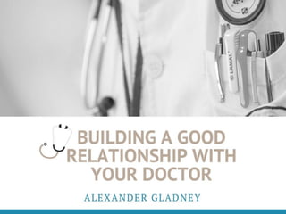 Building a Good Relationship With Your Doctor