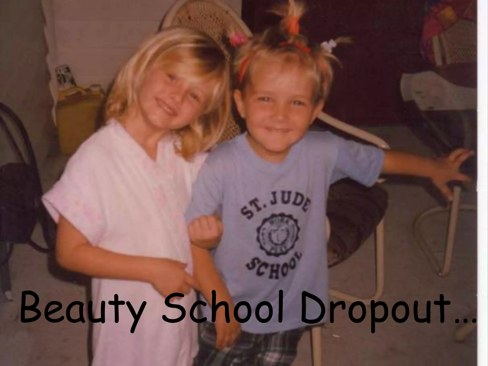 Beauty School Dropout…