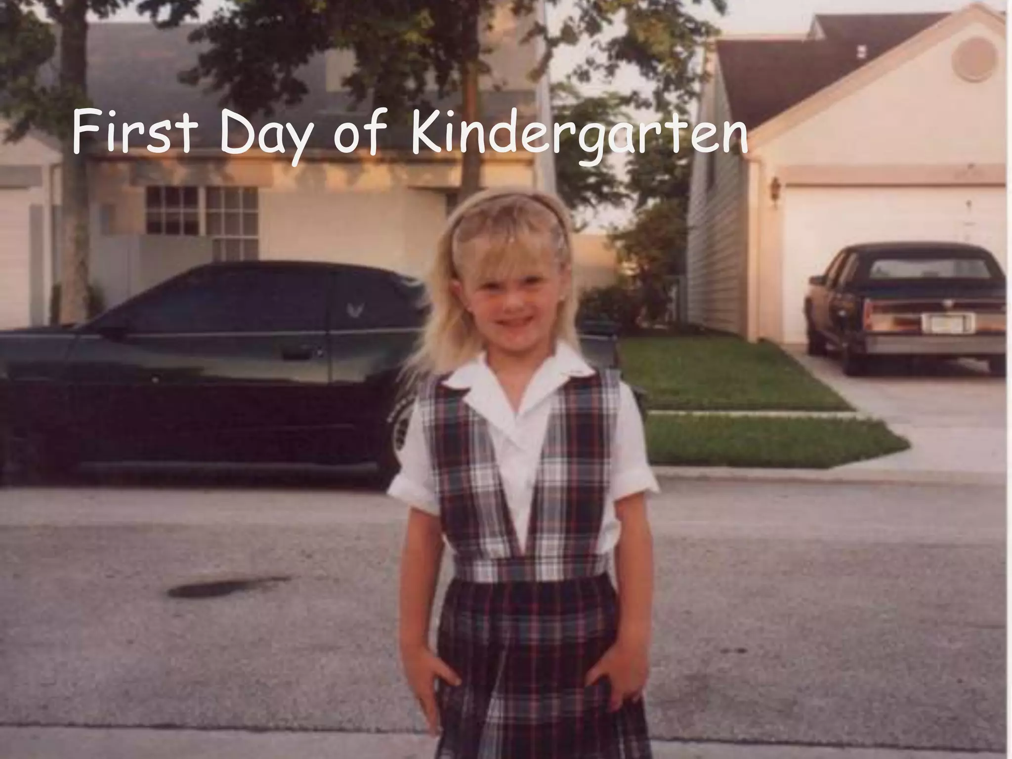 First Day of Kindergarten