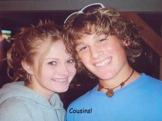 Cousins!