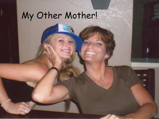 My Other Mother! 