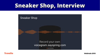 Sneaker Shop, InterviewSneaker Shop, Interview
Webinale 2018Travello
 