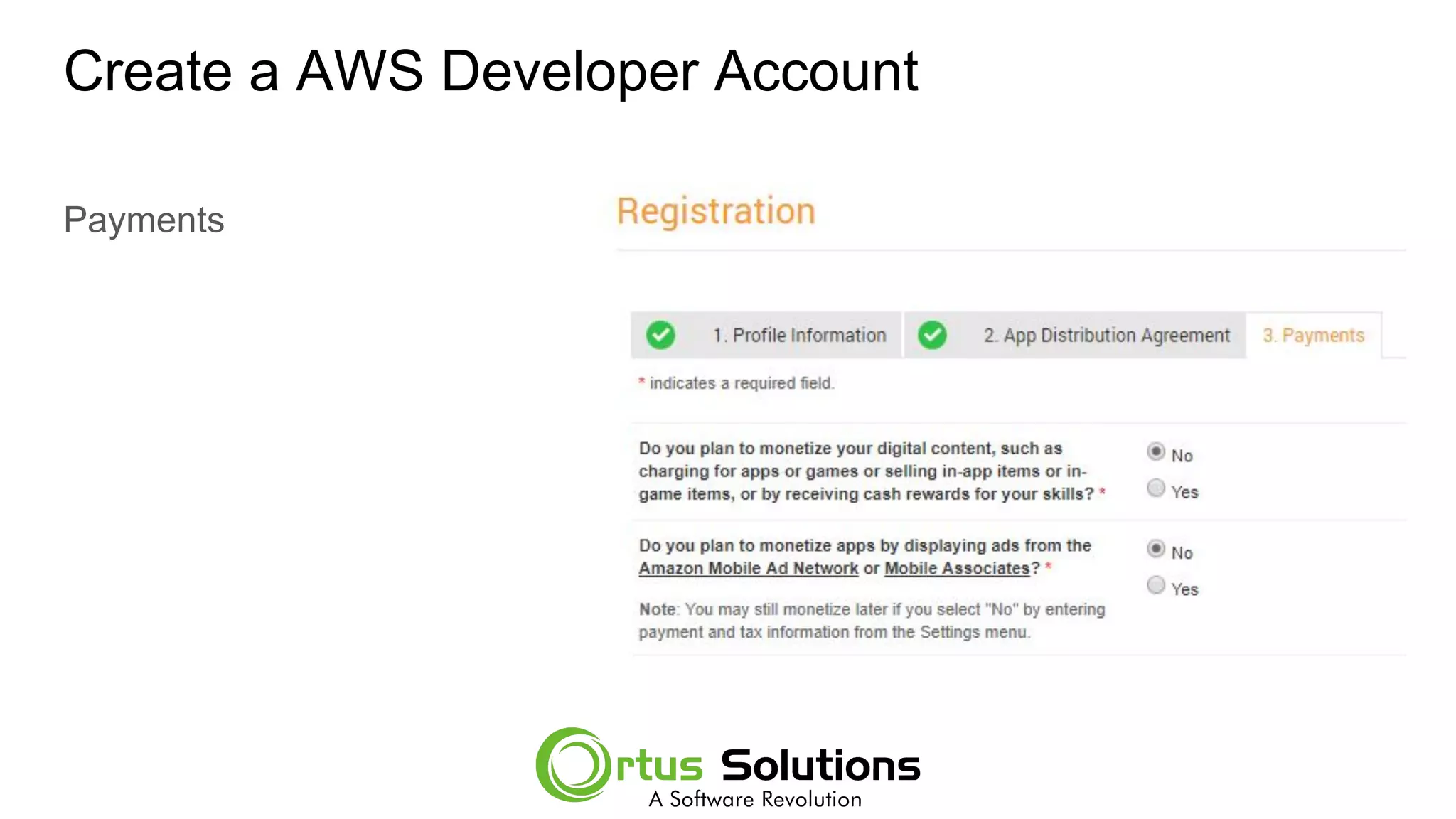 Create a AWS Developer Account
Payments
 