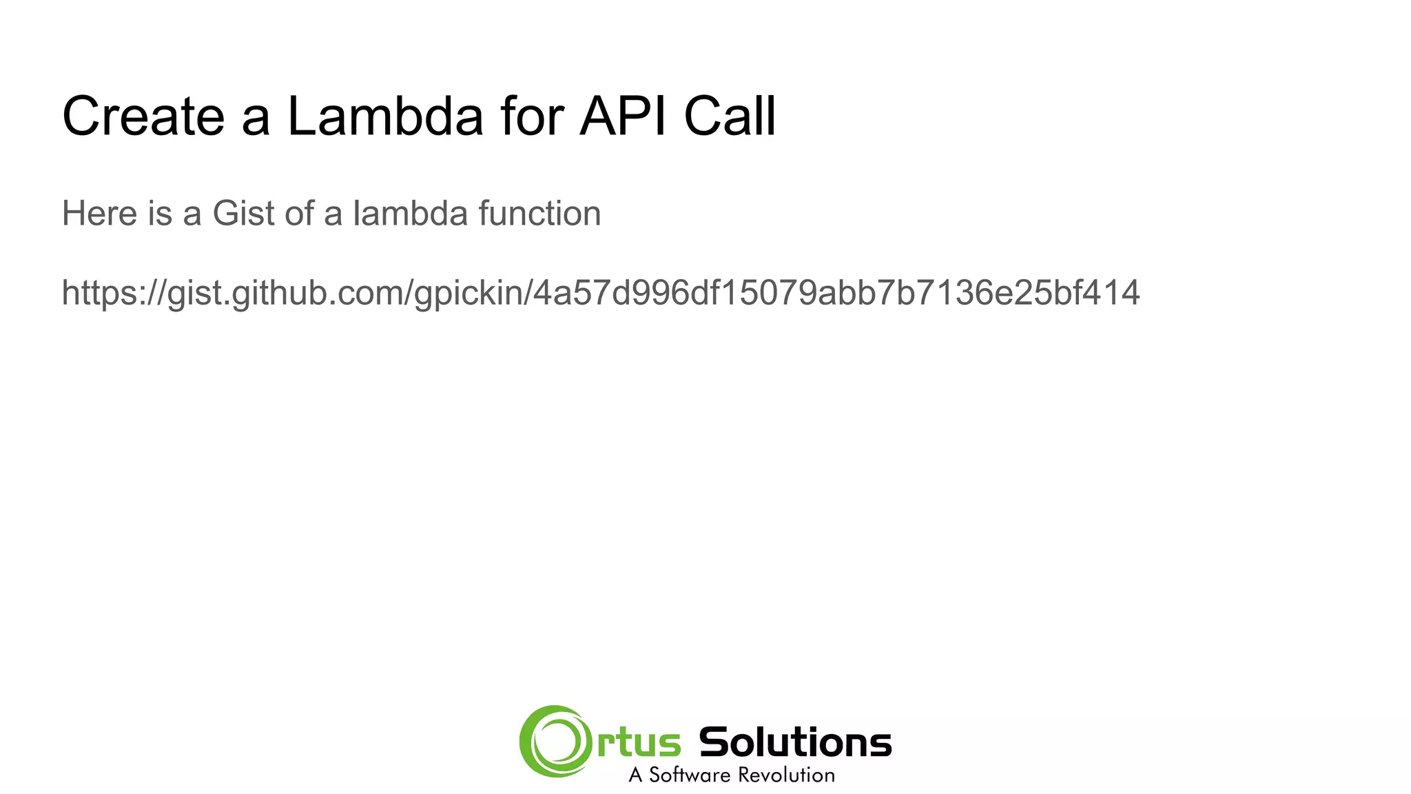 Create a Lambda for API Call
Here is a Gist of a lambda function
https://gist.github.com/gpickin/4a57d996df15079abb7b7136e25bf414
 