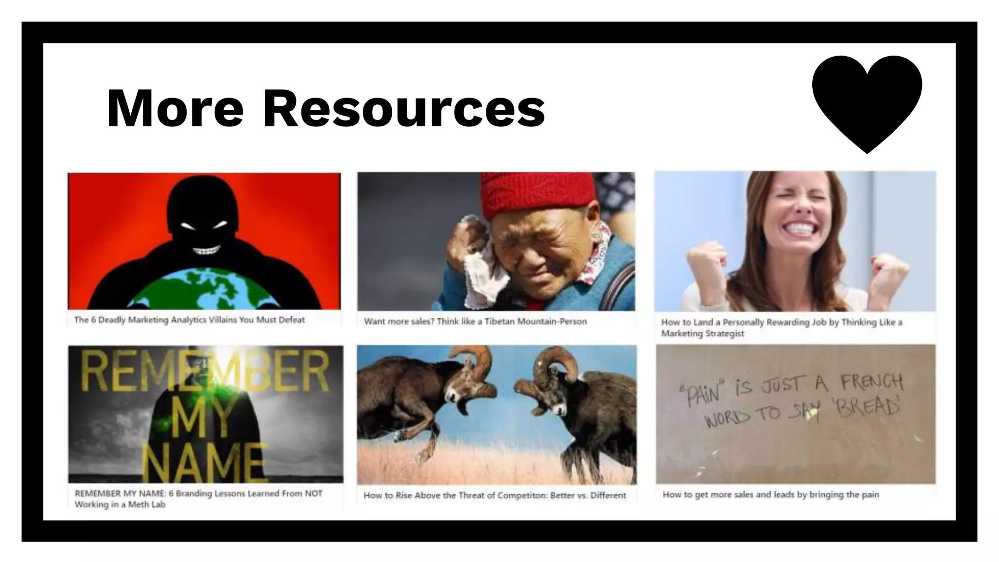 More Resources
 