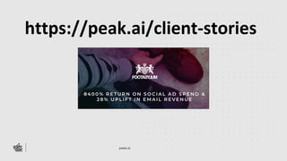 peak.ai
https://peak.ai/client-stories
 