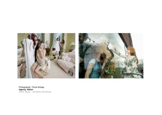 Photographer: Thirza Schaap
Agency: Albion
Client: Skype - worldwide advertising
 