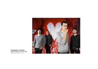 Photographer: Andy Earl
Agency: Exposure. Client: Rizla
Inspired By Music: Editors
 