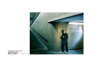 Photographer: Steve Harris
Editorial: Esquire.
Where I Started, Liam Howlett, Prodigy
 
