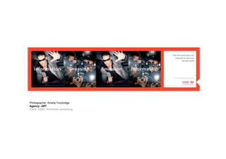 Photographer: Amelia Troubridge
Agency: JWT
Client: HSBC Worldwide advertising
 