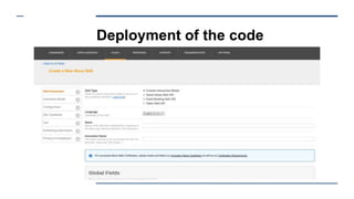 Deployment of the code
 