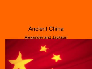 Ancient China Alexander and Jackson 