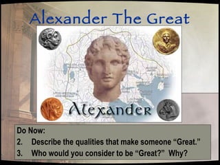 [object Object],[object Object],[object Object],Alexander The Great 