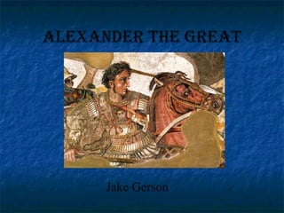 Alexander the Great Jake Gerson 
