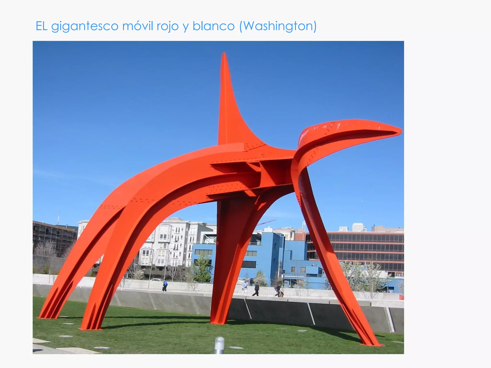 EL gigantesco móvil rojo y blanco (Washington)
 