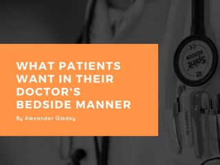 What Patients Want In Their Doctor’s Bedside Manner