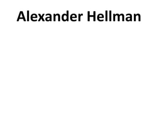 Alexander Hellman
 