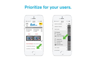 Prioritize for your users.
 
