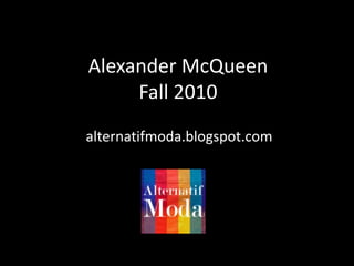 AlexanderMcQueenFall 2010 alternatifmoda.blogspot.com 