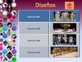 Colección 2007
Colección 2008
Colección 2009
Colección 2010
 