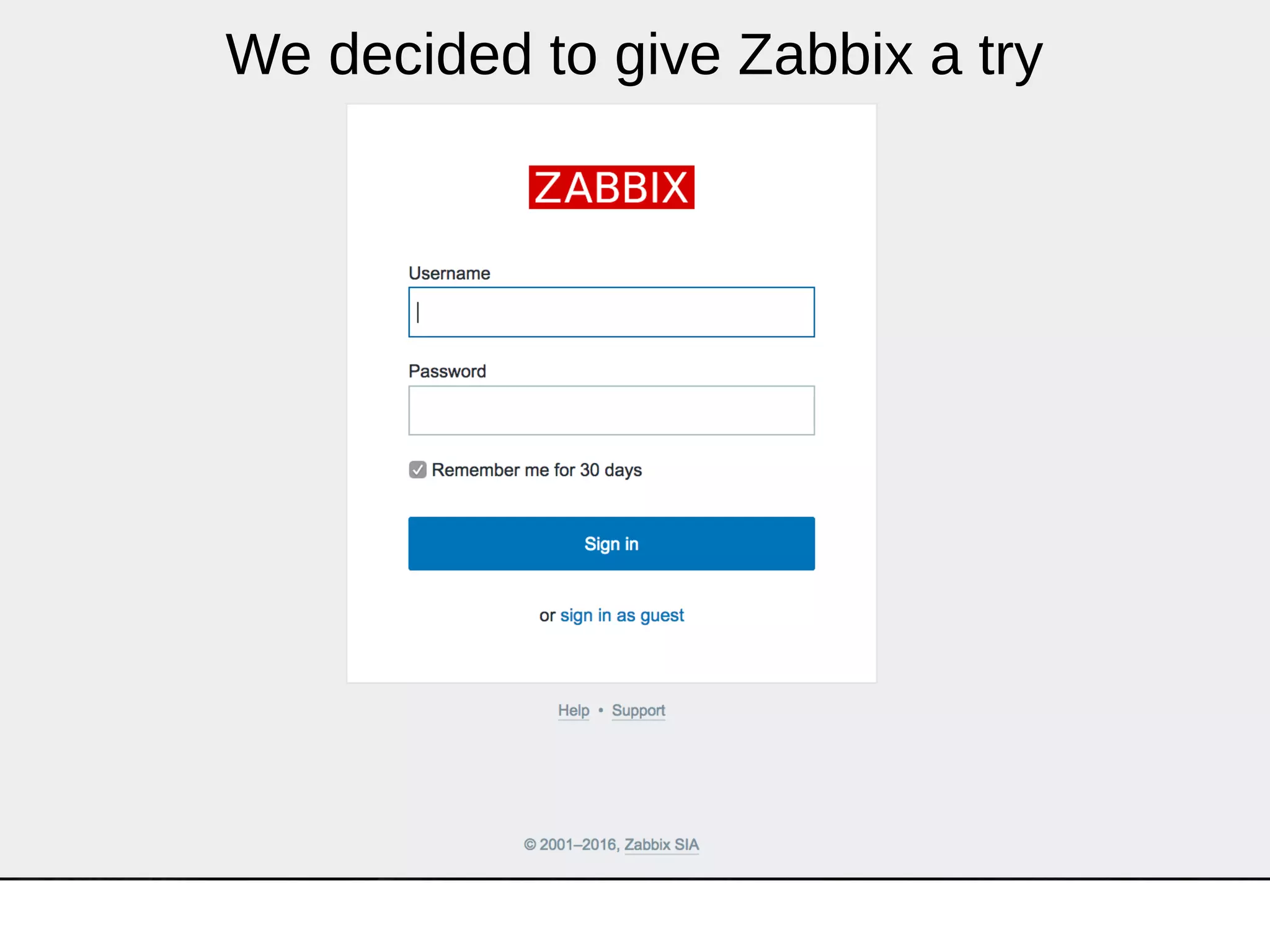 We decided to give Zabbix a try
 