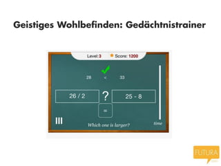 Geistiges Wohlbefinden: Gedächtnistrainer
 