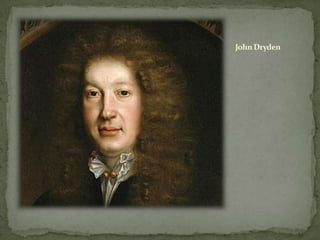 John Dryden
 