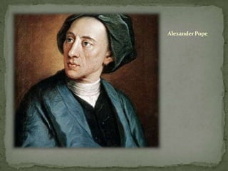 Alexander Pope
 