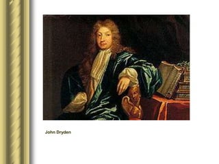 John Dryden
 