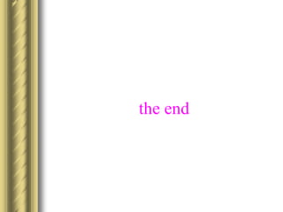 the end
 