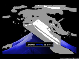I started writing as a teen
https://stocksnap.io/photo/9QEVP5YHO3
 