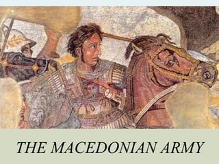 THE MACEDONIAN ARMY
 