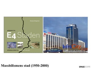 Massbilismens stad (1950-2000)
 