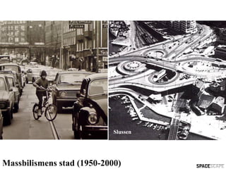 Slussen




Massbilismens stad (1950-2000)
 