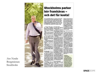 Sten Nordin
Borgmästare
Stockholm
 
