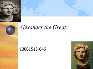 Alexander the Great

13061513-046

 
