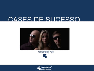 CASES DE SUCESSOGuidedbyFun