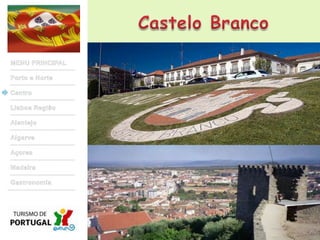 Castelo BrancoMENU PRINCIPALPorto e NorteCentroLisboa RegiãoAlentejoAlgarveAçoresMadeiraGastronomia