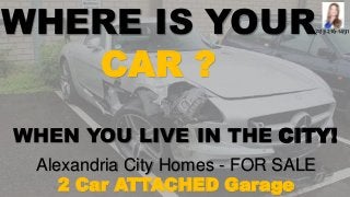 WHERE IS YOUR
CAR ?
703-216-1491
Alexandria City Homes - FOR SALE
2 Car ATTACHED Garage
WHEN YOU LIVE IN THE CITY!
 